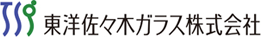 東洋佐々木ガラス株式会社